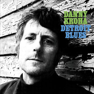 the album cover for Danny Kroha - Detroit Blues