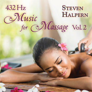 the album cover for Steven Halpern - 432 Hz Music For Massage 2