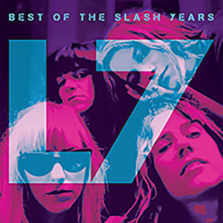 the album cover for L7 - Best Of The Slash Years [Colored Vinyl] [Limited Edition] [180 Gram] (Pnk)