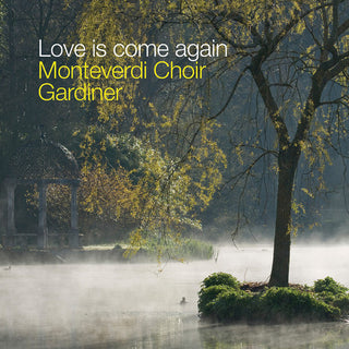 the album cover for Britten / Monteverdi Choir - Love Is Come Again