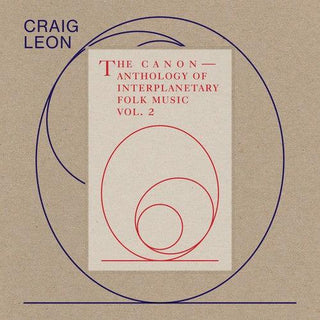 Craig Leon- Anthology Of Interplanetary Folk Music Vol. 2: The