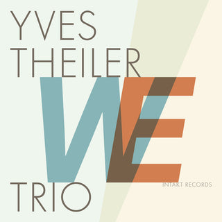 the album cover for iler / Yves Theiler Trio - We