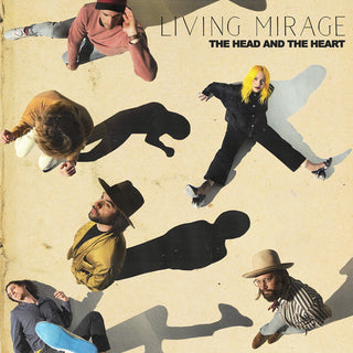 Head and the Heart- Living Mirage