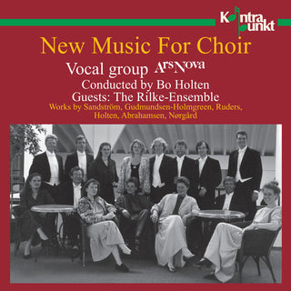the album cover for Ars Nova / Rilke Ensemble - New Music for Choir (Danish)