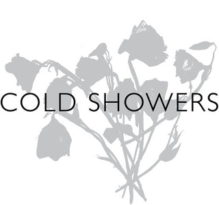 Cold Showers- Love & Regret