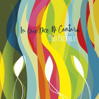 Trio Palabras- Lo Que Dice Mi Cantara