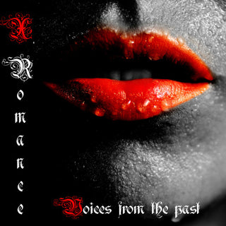 the album cover for X-Romance - Voices From The Past