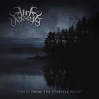 the album cover for Atra Vetosus - Voices From The Eternal Night