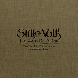 the album cover for Stille Volk - Los Cants De Pyrene: Two Decades Of Pagan Hymns And Ancient Lore