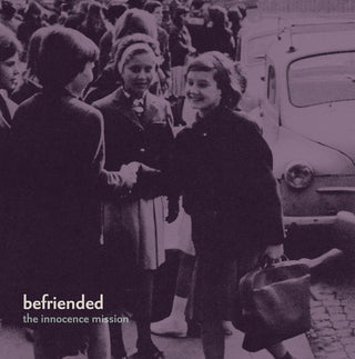 The Innocence Mission- Befriended