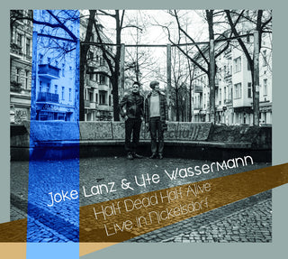 the album cover for Joke Lanz  / Wassermann,Ute - Half Dead Half Alive (live In Nickelsdorf)