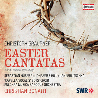 the album cover for Graupner / Capella Vocalis Boys Choir / Bonath - Christoph Graupner: Easter Cantatas