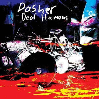 Dasher- Dear Humans