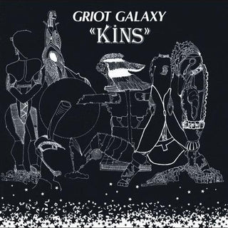 Griot Galaxy- Kins