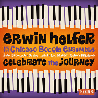 the album cover for Erwin Helfer  / Chicago Boogie Ensemble - Celebrate The Journey