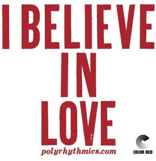 Polyrhythmics- I Believe In Love