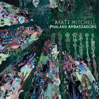 the album cover for Matt Mitchell - Phalanx Ambassadors