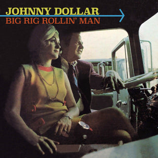 the album cover for Johnny Dollar - Big Rig Rollin' Man