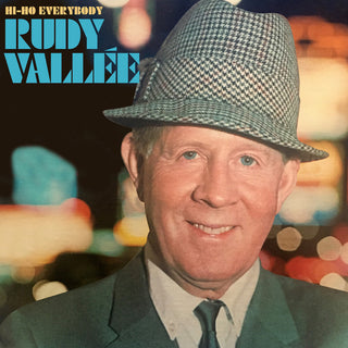 the album cover for Rudy Vallee - Hi-Ho Everybody (Mod)