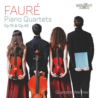the album cover for Faure / Quartetto Werther - Piano Quartets 15 & 45