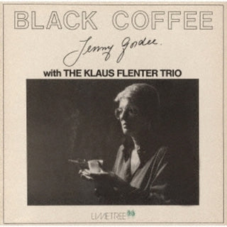 the album cover for Jenny Gordee  / Flenter,Klaus Trio - Black Coffee [Remastered] (Jpn)