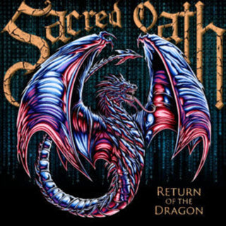 the album cover for Sacred Oath - Return Of The Dragon