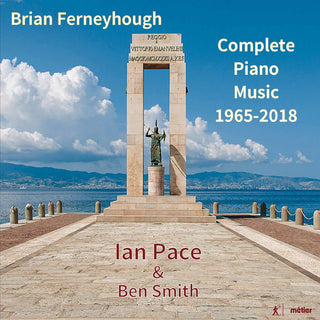 the album cover for Ferneyhough / Pace / Smith - Complete Piano Music