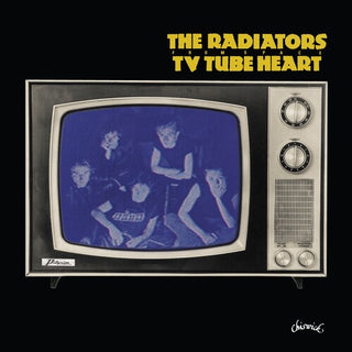 The Radiators- TV Tube Heart