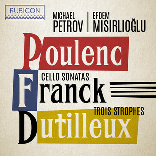 the album cover for Michael Petrov  / Misirlioglu,Erden - Poulenc, Franck: Cello Sonatas