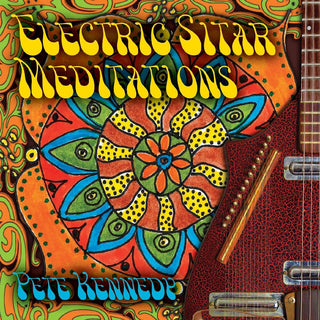 the album cover for Pete Kennedy - Electric Sitar Meditations