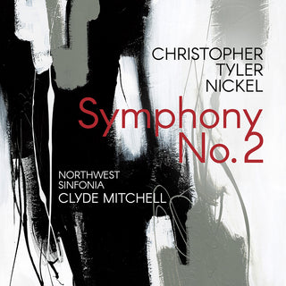 the album cover for Nickel / Northwest Sinfonia / Mitchell - Symphony 2