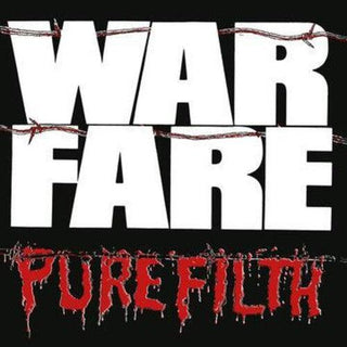 Warfare- Pure Filth