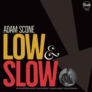 Adam Scone- Low & Slow