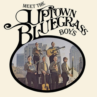 the album cover for Uptown Bluegrass Boys - Meet The Uptown Bluegrass Boys (Mod)