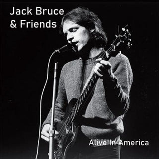 the album cover for Jack Bruce  & Friends - Alive In America