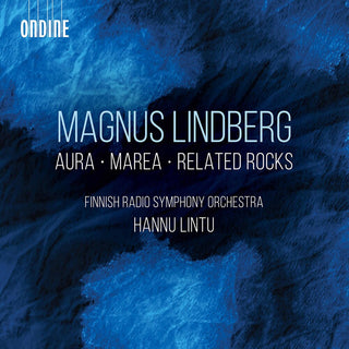 the album cover for Lindberg / Finnish Radio Symphony Orch / Lintu - Aura Marea & Related Rocks