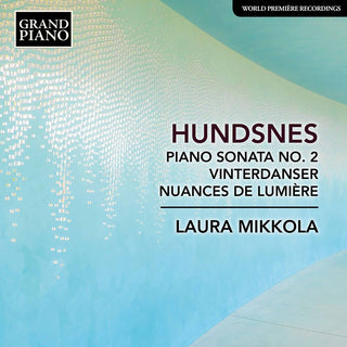 the album cover for Hundsnes / Mikkola - Piano Sonata 2