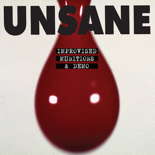 Unsane- Improvised Munitions & Demo