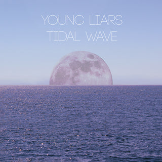 the album cover for Young Liars - Tidal Wave (Mod)
