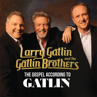 the album cover for Larry Gatlin  / Gatlin Brothers - Gospel According To Gatlin (Mod)