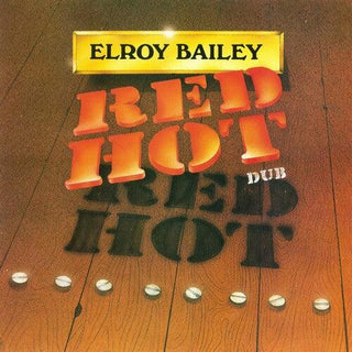 Elroy Bailey- Red Hot Dub