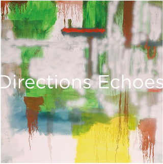 Directions- Echoes - Anniversary Edition