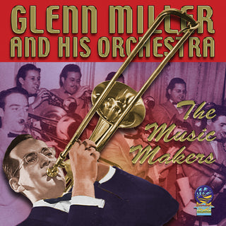 the album cover for Glenn Miller - Music Makers