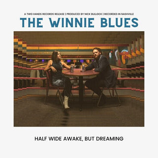 Winnie Blues- Half Wide Awake But Dreaming