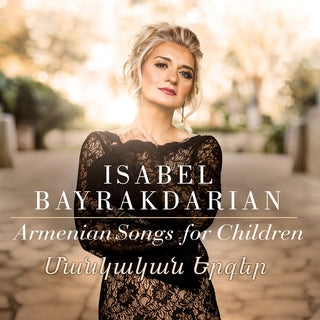 the album cover for Ganatchian / Bayrakdarian / Harutyunyan - Armenian Songs For Children