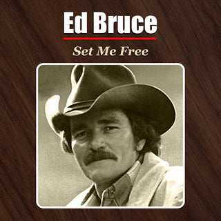 the album cover for Ed Bruce - Set Me Free (Mod)