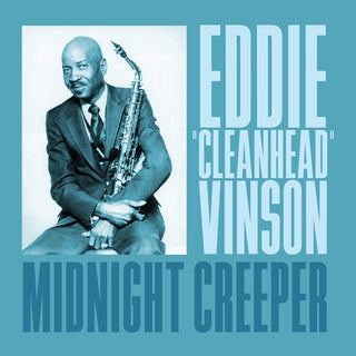 the album cover for Eddie Vinson  Cleanhead - Midnight Creeper (Mod)