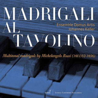 the album cover for Ross / Ensemble Domus Artis / Keller - Madrigali Al Tavolino