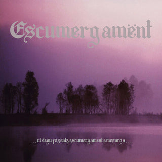 Escumergament- Ni Degu Fazentz Escumergament E Mesorga
