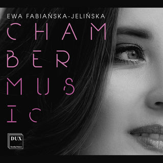 the album cover for Fabianska-Jelinska - Chamber Music